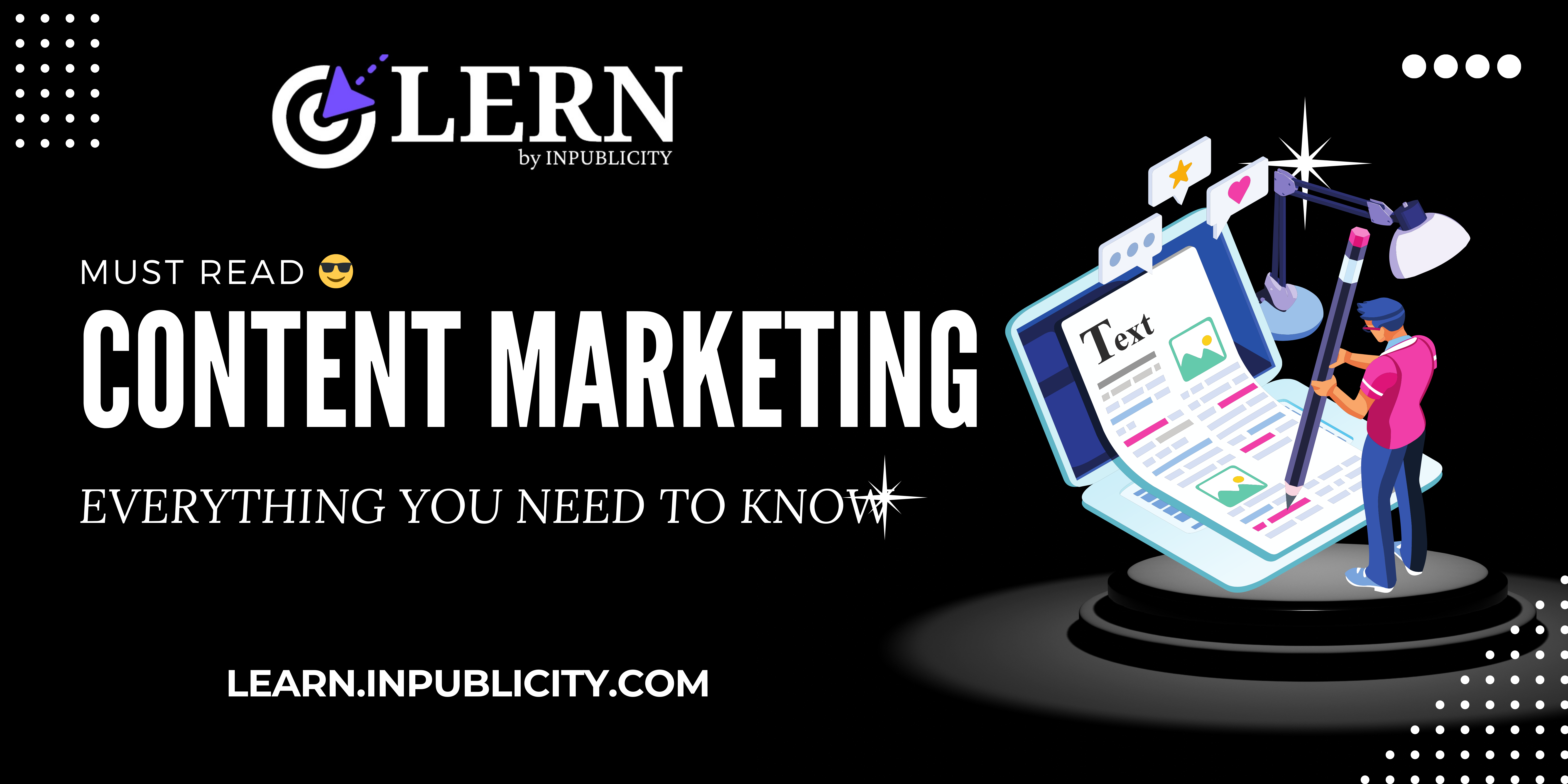 Content Marketing: Everything You Need to Know