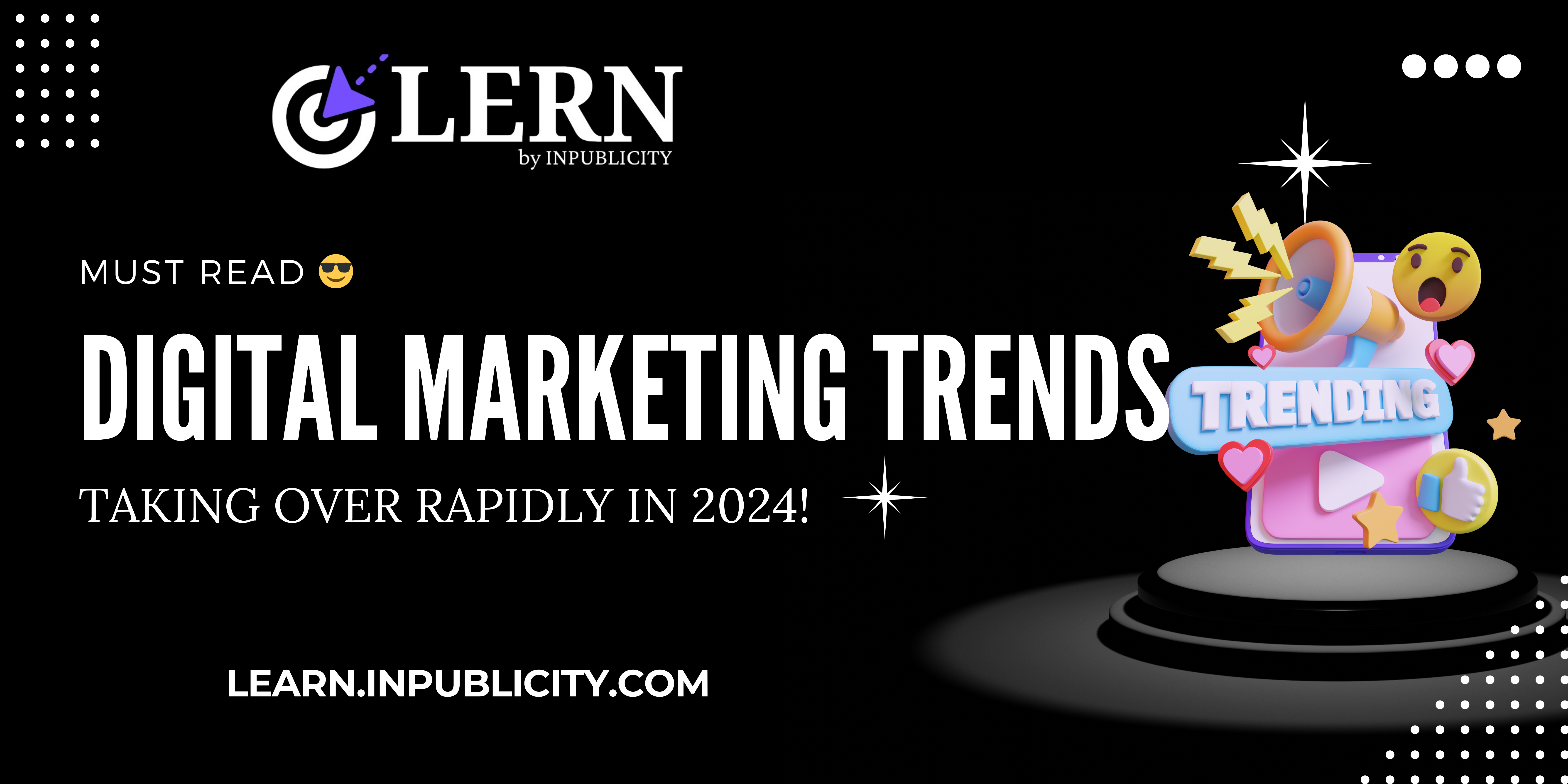 8 Digital Marketing Trends Taking Over in 2024!