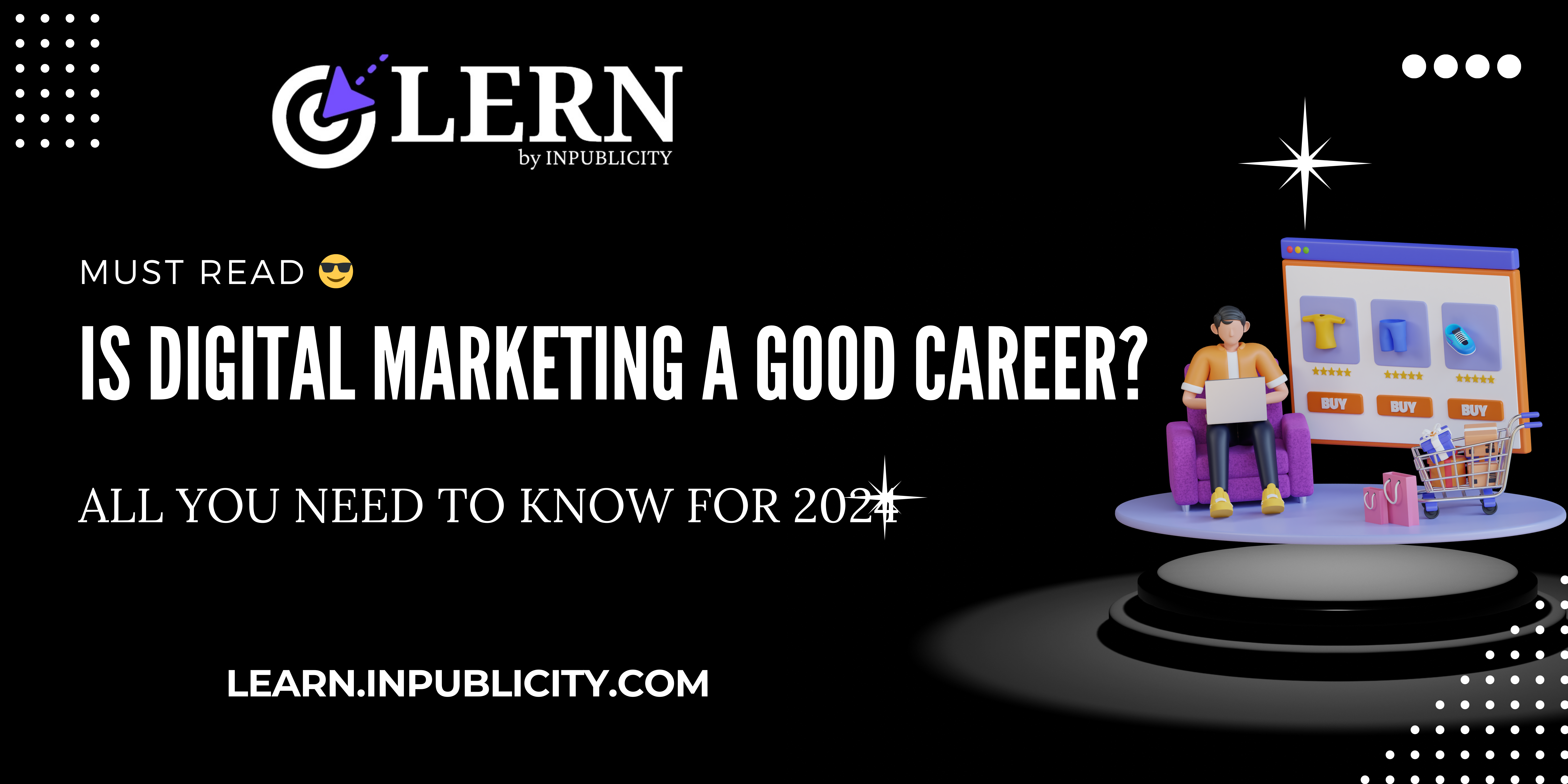 Is Digital Marketing A Good Career? All You Need to Know for 2024